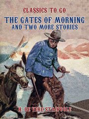 The gates of morning and two more stories cover image