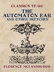 The automaton ear, and other sketches cover image