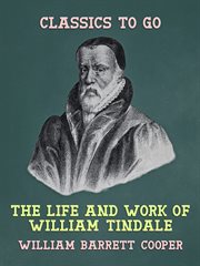 The life and work of William Tindale cover image