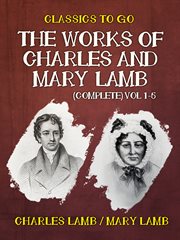 The works of charles and mary lamb (complete), vol. 1-5 cover image