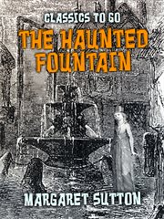The haunted fountain cover image