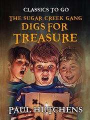 The sugar creek gang digs for treasure cover image