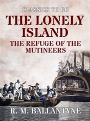 The Lonely Island The Refuge of the Mutineers cover image