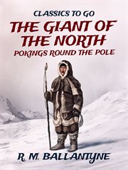The Giant of the North Pokings Round the Pole cover image