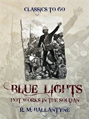 Blue lights or hot works in the soudan cover image