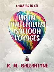 Up in the clouds balloon voyages cover image