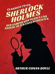 Sherlock Holmes Der Vampir von Sussex und andere Detektivgeschichten cover image