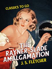 The Rayner-Slade amalgamation cover image