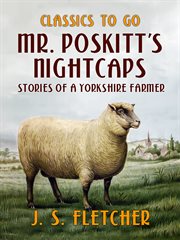 Mr. poskitt's nightcaps stories of a yorkshire farmer cover image