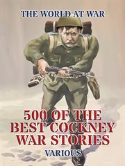 500 of the best Cockney war stories cover image