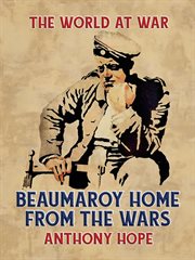 Beaumaroy home from the wars cover image