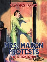 MRS. MAXON PROTESTS cover image