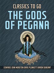 The gods of Pegana : a chamber cantata for seven performers cover image