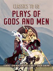 Plays of gods and men cover image