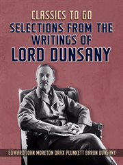 Selections From The Writings Of Lord Dunsany cover image