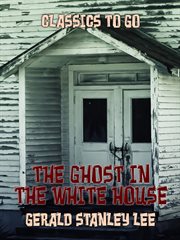The Ghost In The White House cover image