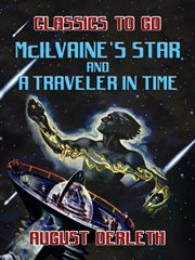 Mcilvaine's star and a traveler in time cover image