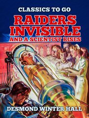 Raiders invisible and a scientist rises cover image