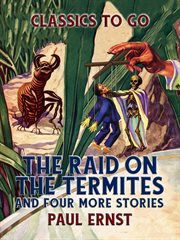 RAID ON THE TERMITES AND FOUR MORE STORIES cover image