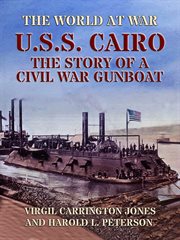 U.S.S. CAIRO : the story of a civil war gunboat cover image