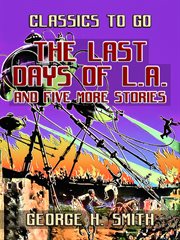 The last days of l.a. and five more stories cover image