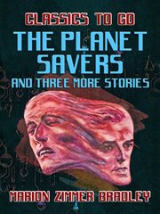 The planet savers and three more stories cover image