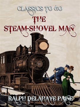 Cover image for The Steam-Shovel Man