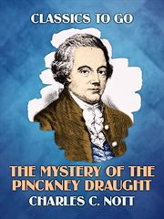 The mystery of the Pinckney draught cover image