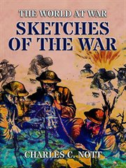 Sketches of the war : a series of letters to the North Moore Street School of New York cover image
