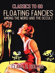 Floating fancies among the weird and the occult cover image
