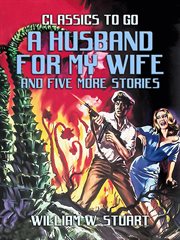 A husband for my wife and five more stories cover image