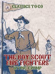 The boy scout fire fighters cover image