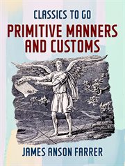 Primitive manners and customs cover image