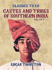 Castes and tribes of southern india. vol. 1 of 7 cover image