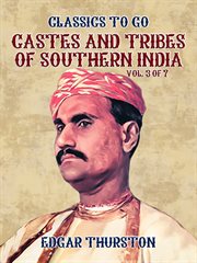 Castes and tribes of southern india. vol. 3 of 7 cover image