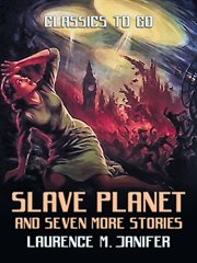 Slave planet and seven more stories cover image