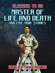 Master of life and death and five more stories cover image