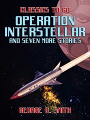 Operation interstellar and seven more stories cover image