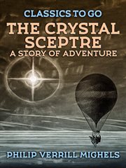 The crystal sceptre, a story of adventure cover image