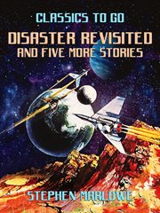 Disaster revisited and five more stories cover image
