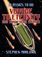 Voyage to eternity and three more stories cover image