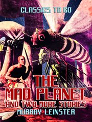 The mad planet and two more stories cover image