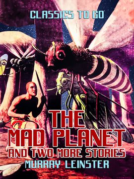 Cover image for The Mad Planet and two more stories