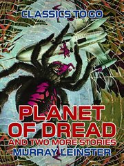 Planet of dread and two more stories cover image