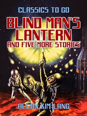 Blind man's lantern and five more stories cover image