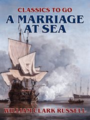 A marriage at sea : a novel cover image