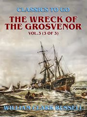 The wreck of the grosvenor, vol.3 (of 3) cover image