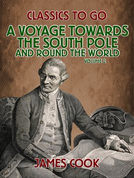 Cover image for A Voyage Towards the South Pole and Round the World Volume 2