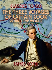 The three voyages of captain cook round the world, vol. iv (of vii) cover image