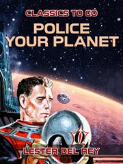 Police your planet cover image